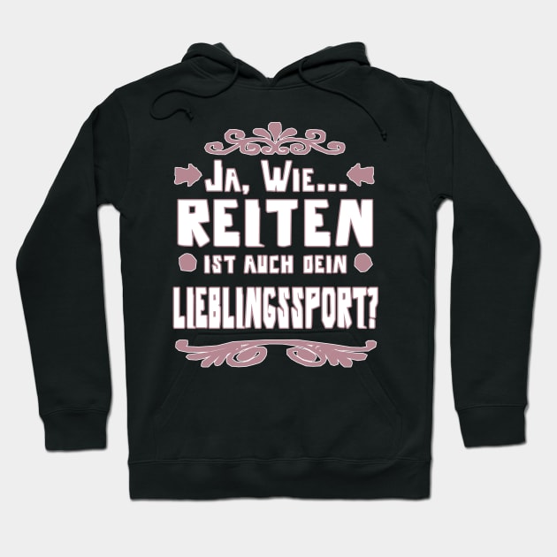 Pferde Reiten Pferdehof Pferdesport Reiterspruch Hoodie by FindYourFavouriteDesign